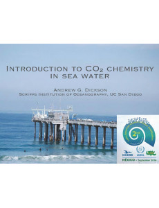 INTRODUCTION TO CO2 CHEMISTRY IN SEA WATER by Andrew Dickson